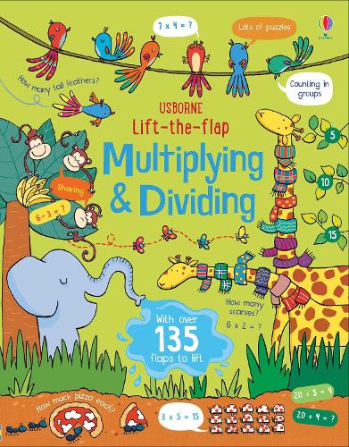 Lift the Flap Multiplying and Dividing: 1 (Lift-the-flap Maths)