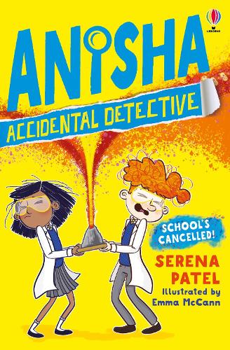 School's Cancelled (Anisha the Accidental Detective #2)