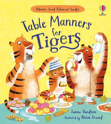 Table Manners for Tigers (Usborne Good Behaviour Guides)