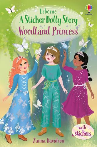 Woodland Princess (A Sticker Dolly Story) (Sticker Dolly Stories)