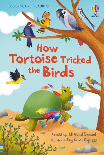 How Tortoise tricked the Birds (First Reading Level 4)