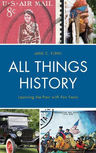 All Things History: Learning the Past with Fun Facts