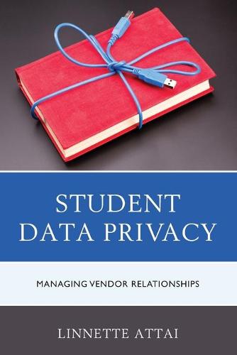 Student Data Privacy: Managing Vendor Relationships