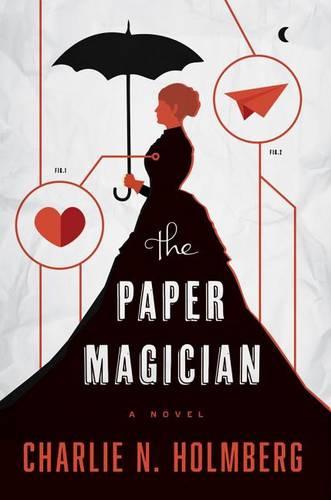 The Paper Magician (The Paper Magician Series Book 1)