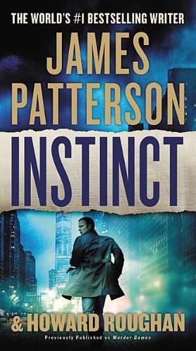 Instinct (Previously Published as Murder Games): 1