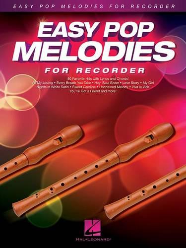 Easy Pop Melodies for Recorder: 50 Favorite Hits with Lyrics and Chords (Instrumental Folio)