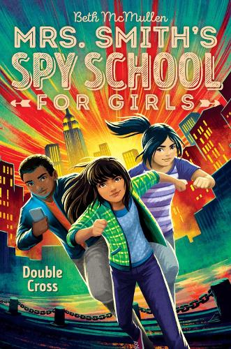 Double Cross (Volume 3) (Mrs. Smith's Spy School for Girls)