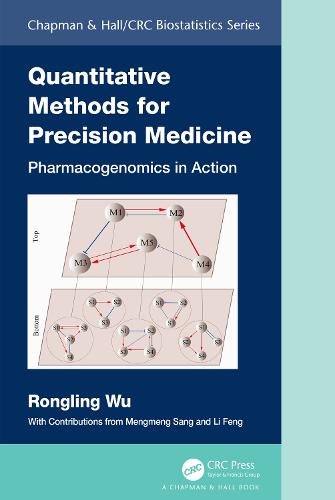 Quantitative Methods for Precision Medicine: Pharmacogenomics in Action (Chapman & Hall/CRC Biostatistics Series)