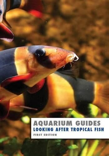 Aquarium Guide: Looking After Tropical Fish (Aquarium Guides)