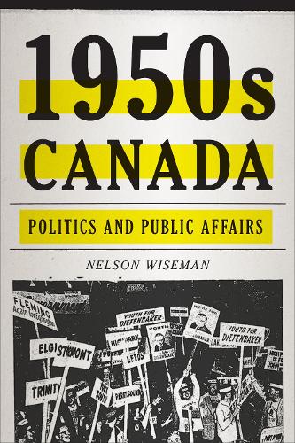 1950s Canada: Politics and Public Affairs