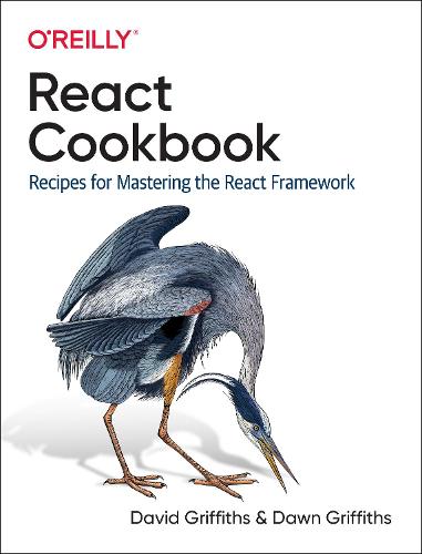 React Cookbook: Recipes for Mastering the React Framework