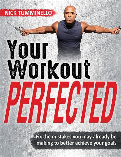 Your Workout Perfected