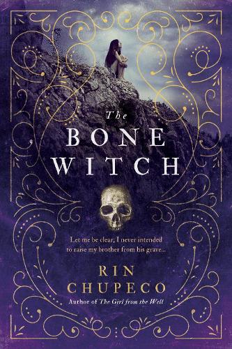 The Bone Witch: Bone Witch #1