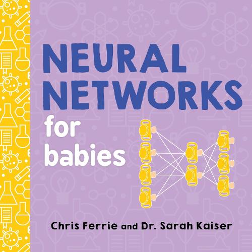 Neural Networks for Babies (Baby University)