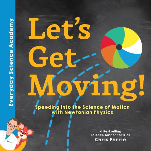 Let's Get Moving! (Everyday Science Academy)