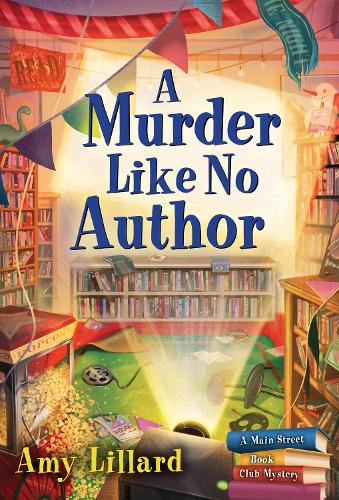 A Murder Like No Author: 3 (Main Street Book Club Mysteries, 3)