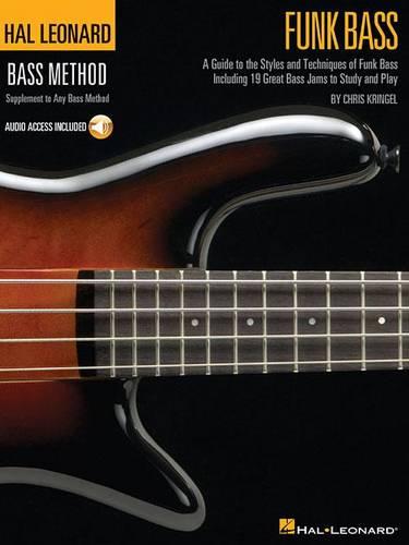 Funk Bass: A Guide to the Techniques and Philosophies of Funk Bass (Hal Leonard Funk Bass Method)