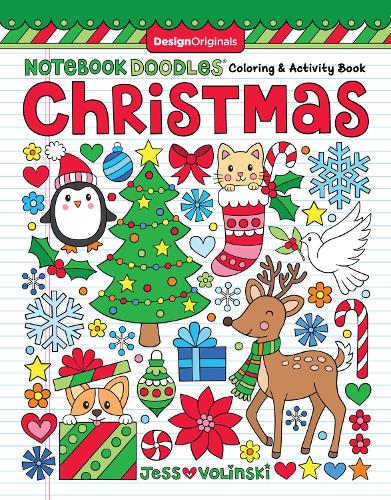 Notebook Doodles Christmas: Coloring & Activity Book (Design Originals) 32 Festive Designs of Reindeer, Penguins, Gifts, Snowflakes, Stockings, Trees, Treats, & More, on High-Quality Perforated Paper