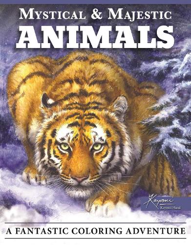 Mystical & Majestic Animals: A Fantastic Coloring Adventure (Design Originals) 30 Stunning Fantasy Patterns including Dragons, Tigers, Snow Leopards, Phoenixes, and More, One-Sided on Perforated Pages