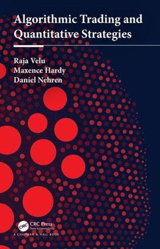 Algorithmic Trading and Quantitative Strategies (Chapman & Hall/CRC Financial Mathematics Series)