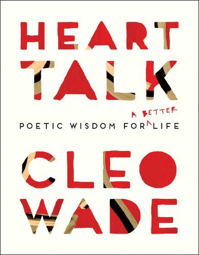 Heart Talk: Poetic Wisdom for a Better Life