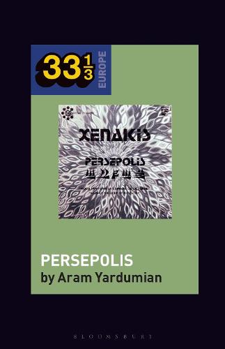 Iannis Xenakis� Persepolis (33 1/3 Europe)