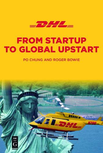 DHL: From Startup to Global Upstart