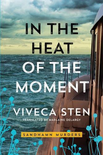 In the Heat of the Moment (Sandhamn Murders)