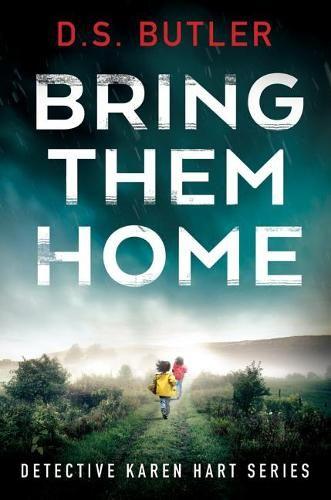 Bring Them Home (Detective Karen Hart)