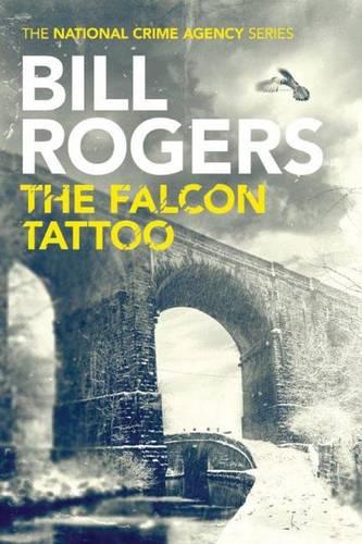 The Falcon Tattoo: 2 (The National Crime Agency, 2)