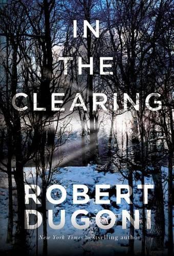 In the Clearing (The Tracy Crosswhite Series)