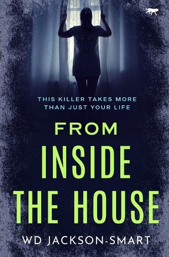 From Inside the House (The DI Graves Thrillers)