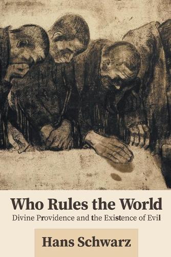 Who Rules the World: Divine Providence and the Existence of Evil