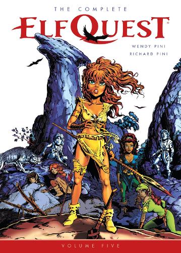 Complete ElfQuest Volume 5, The (The Complete Elfquest)