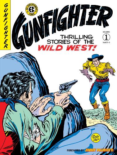 EC Archives: Gunfighter Volume 1, The (Ec Archives: Gunfighter, 1)