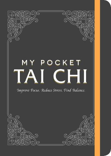 My Pocket Tai Chi: Improve Focus. Reduce Stress. Find Balance.