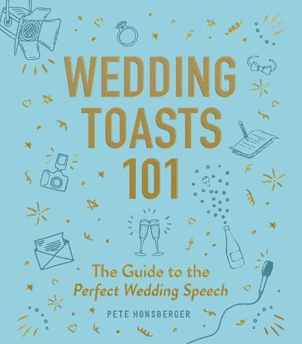 Wedding Toasts 101: The Guide to the Perfect Wedding Speech