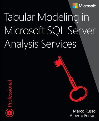 Tabular Modeling in Microsoft SQL Server Analysis Services (Developer Reference (Paperback))