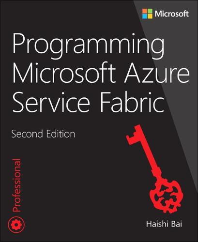Programming Microsoft Azure Service Fabric (Developer Reference)
