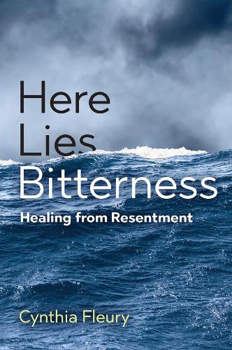 Here Lies Bitterness: Healing from Resentment