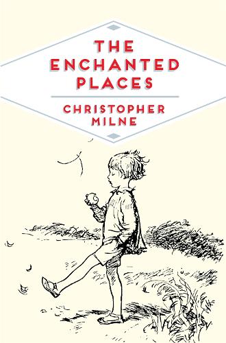 The Enchanted Places: A Childhood Memoir (Pan Heritage Classics)