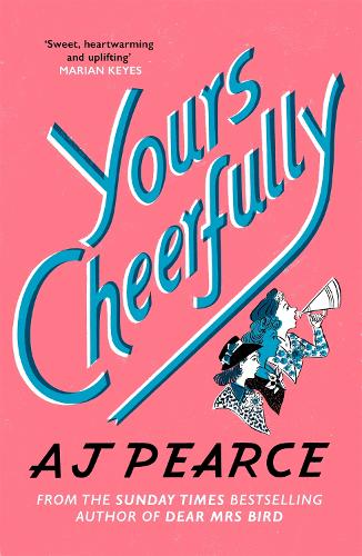 Yours Cheerfully: The Times Bestseller from the author of Dear Mrs Bird (The Emmy Lake Chronicles, 2)