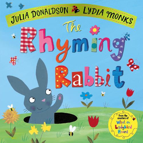 The Rhyming Rabbit (Julia Donaldson/Lydia Monks)