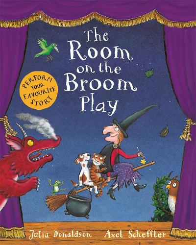 The Room on the Broom Play (Playscript)