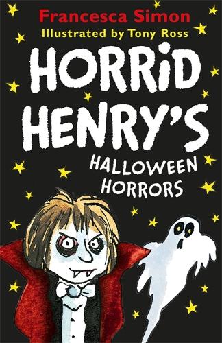 Horrid Henry's Halloween Horrors: Francesca Simon