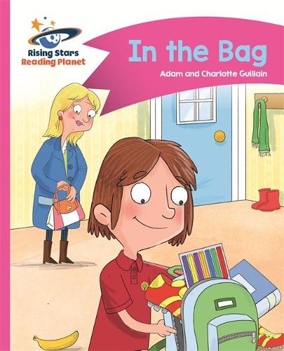 Reading Planet - In the Bag - Pink B: Comet Street Kids (Rising Stars Reading Planet)