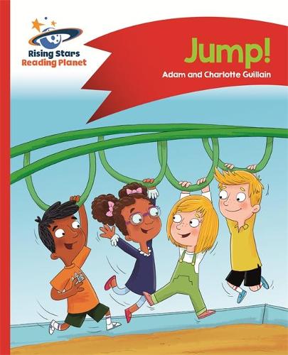 Reading Planet - Jump! - Red A: Comet Street Kids (Rising Stars Reading Planet)