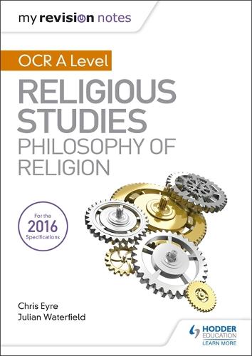 My Revision Notes OCR A Level Religious Studies: Philosophy of Religion (My Revision Notes Religious St)