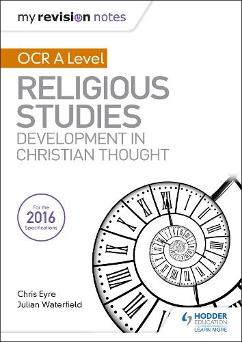 My Revision Notes OCR A Level Religious Studies: Developments in Christian Thought (My Revision Notes Religious St)
