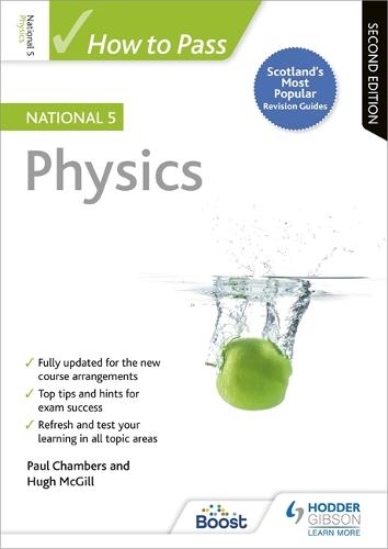 How to Pass National 5 Physics: Second Edition